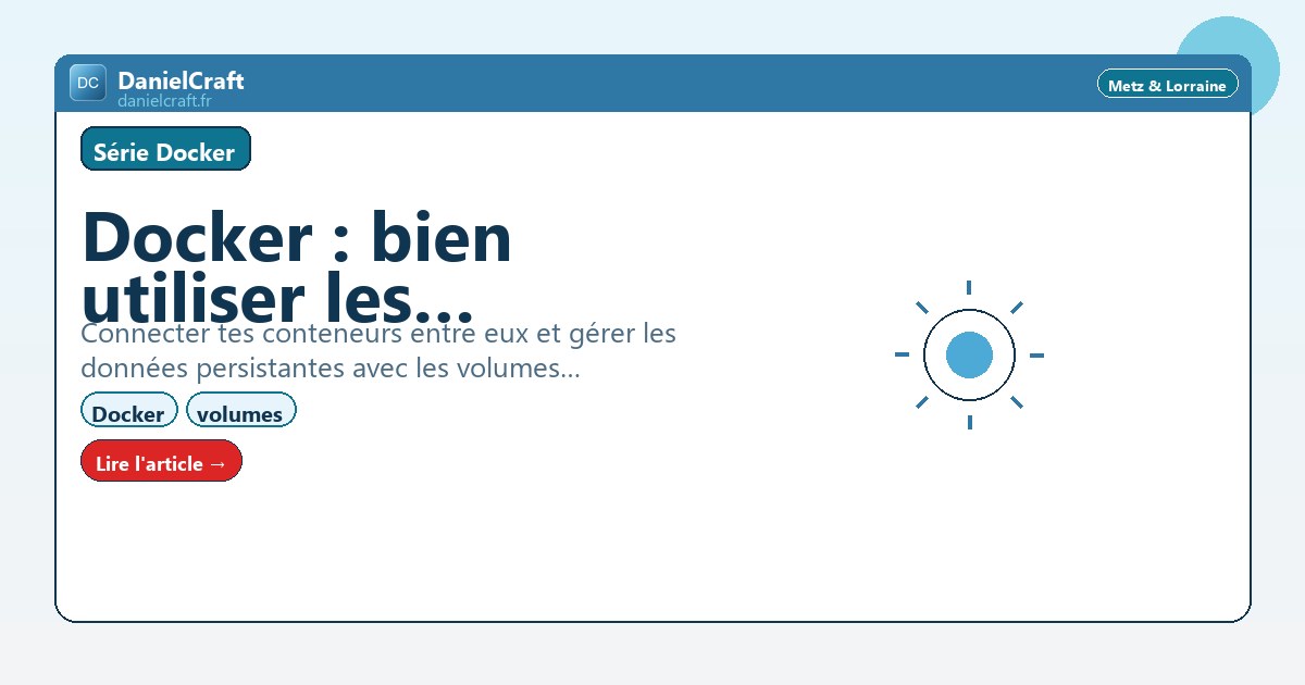 Docker : bien utiliser les volumes et les réseaux