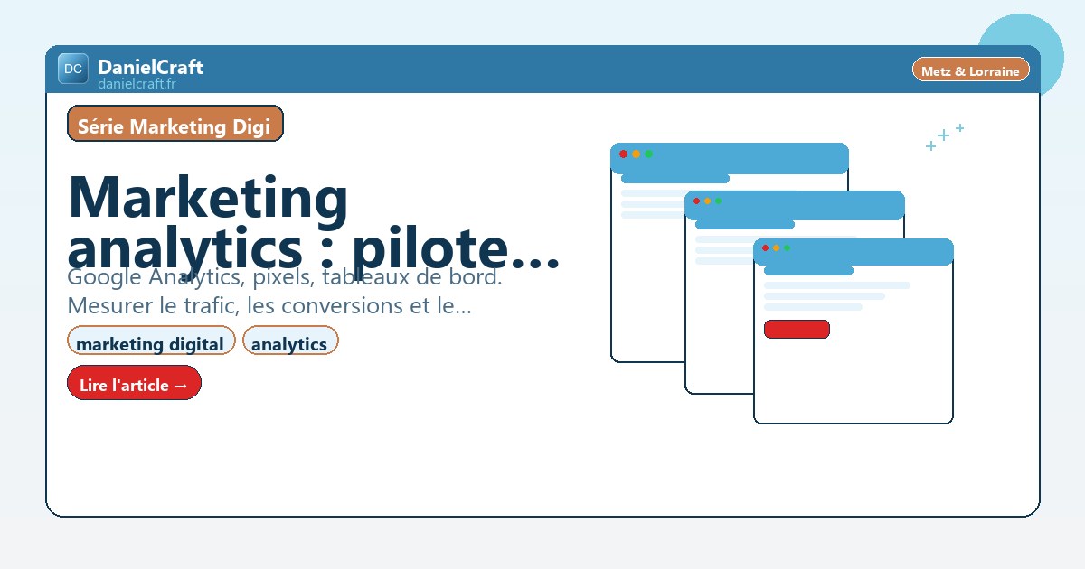 Marketing analytics : piloter tes actions avec les données